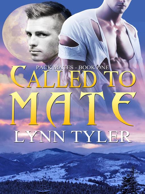 Title details for Called to Mate by Lynn Tyler - Available